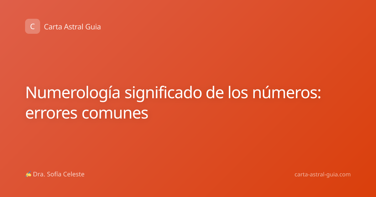 Numerología significado de los números: errores comunes
