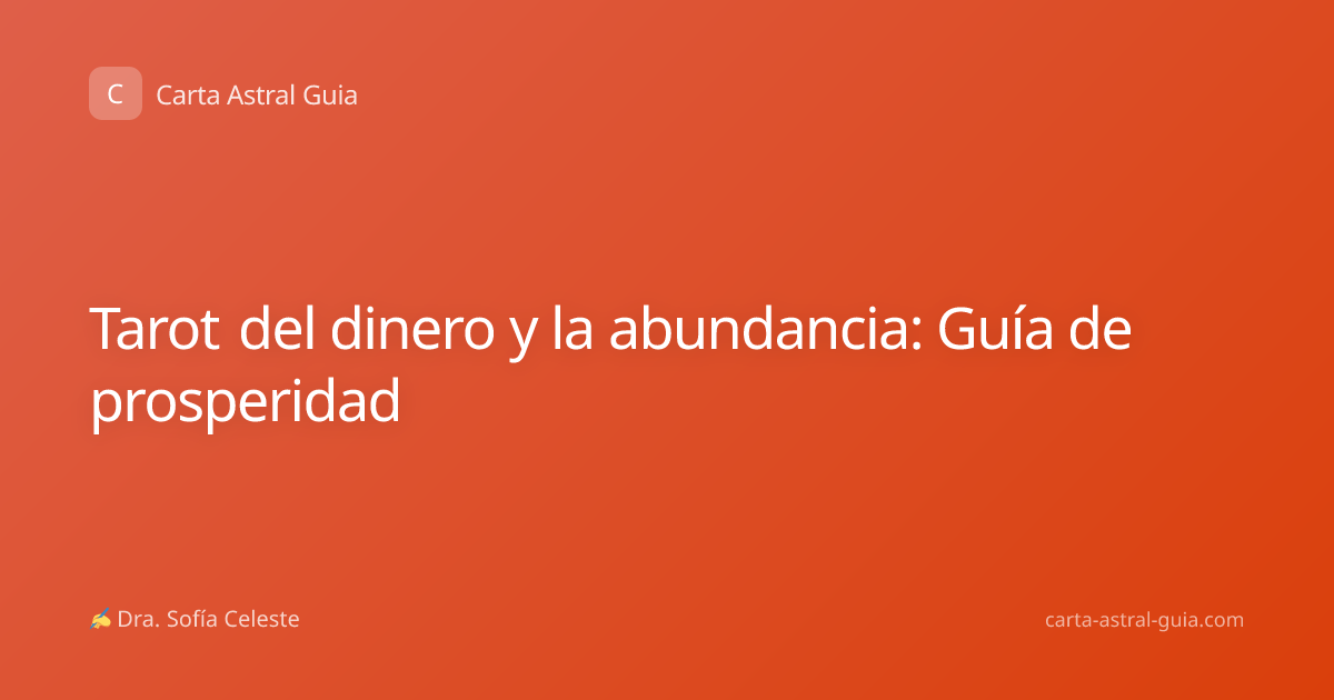 Tarot del dinero y la abundancia: Guía de prosperidad